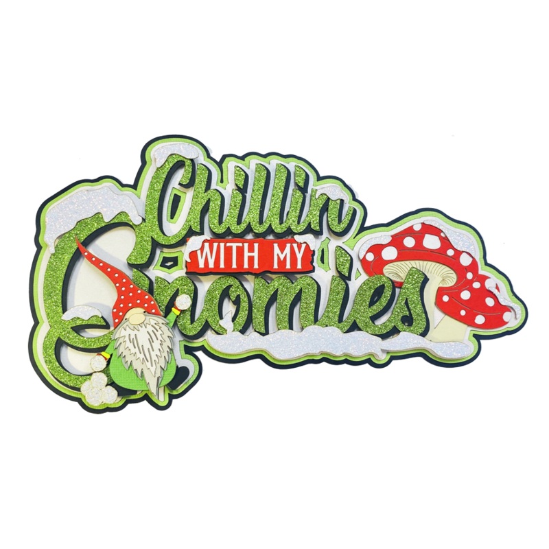 Chillin’ with My Gnomies! Title